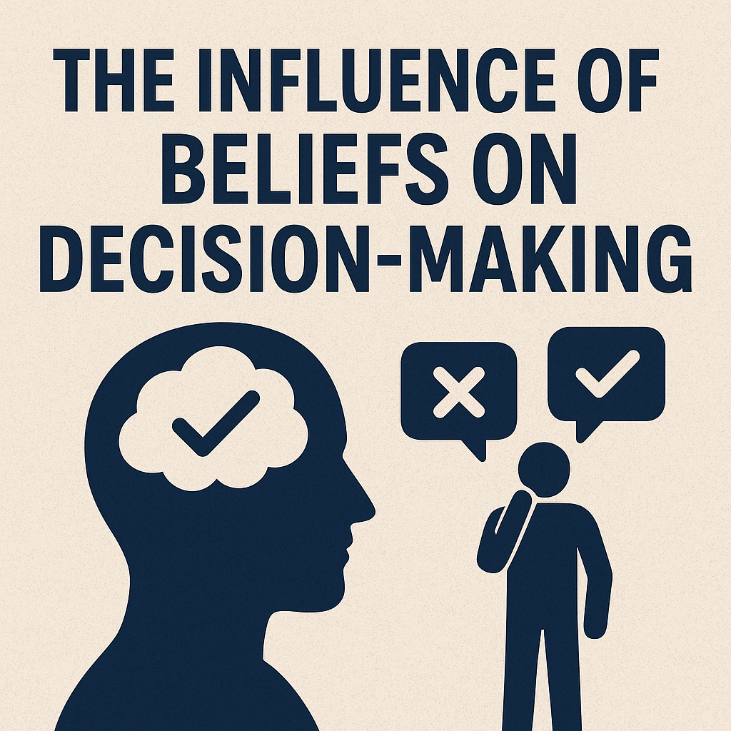The influence of beliefs on decision-making 4e23e67f 4369 4717 bc9f 7e26305d4f67